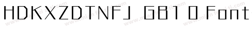 HDKXZDTNFJ  GB1 0 Font字体转换